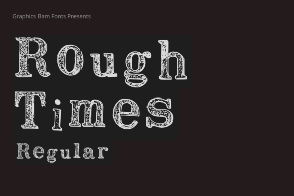 Download &nbsp;Rough Times Regular Font - Premium Resources